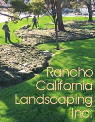 Rancho California provides high quality landscaping services